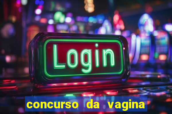 concurso da vagina mais bonita do brasil